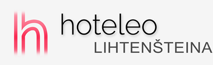 Viesnīcas Lihtenšteinā - hoteleo
